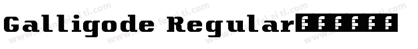 Galligode Regular字体转换